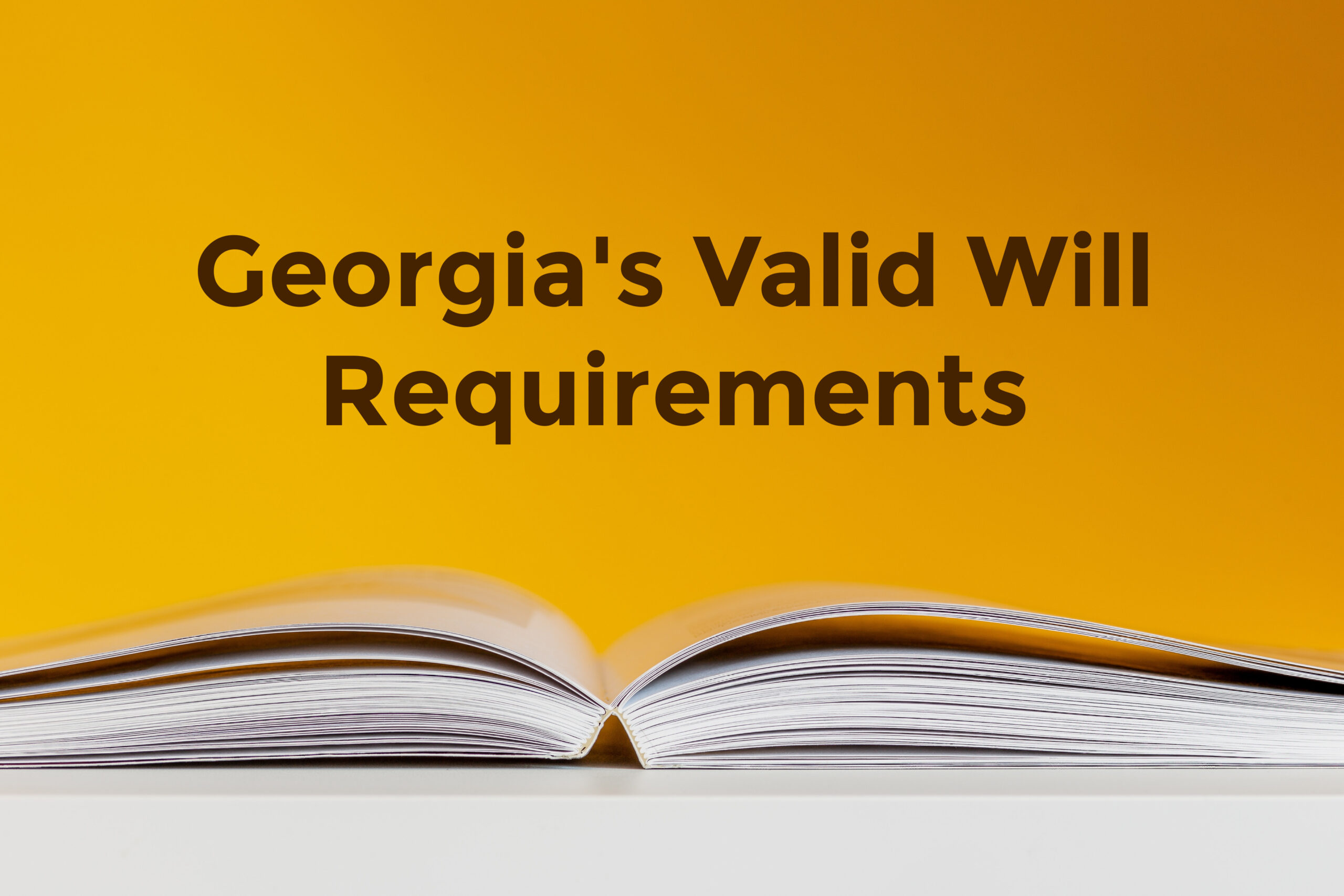 Georgia's Valid Will Requirements