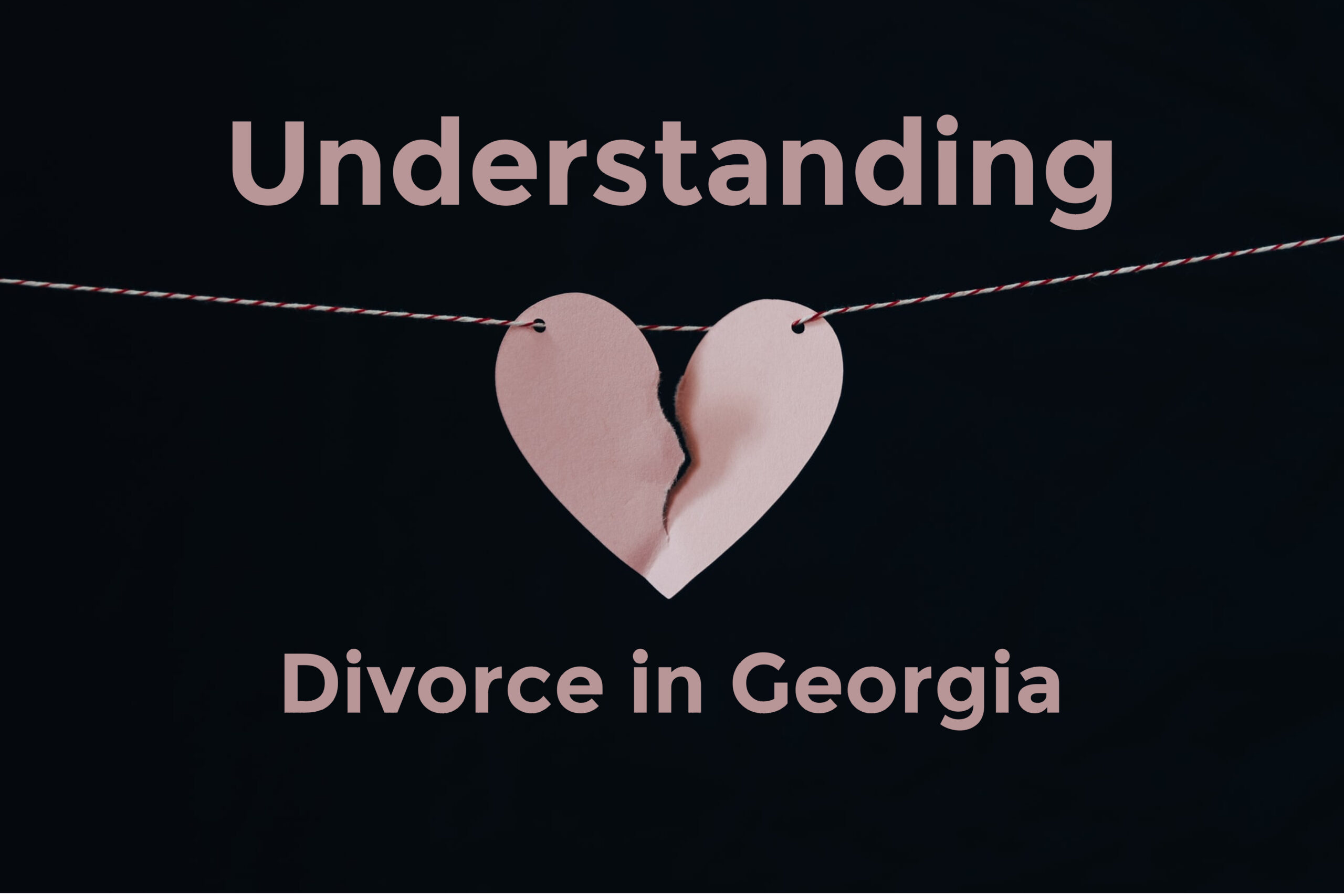 Understanding Divorce in Georgia